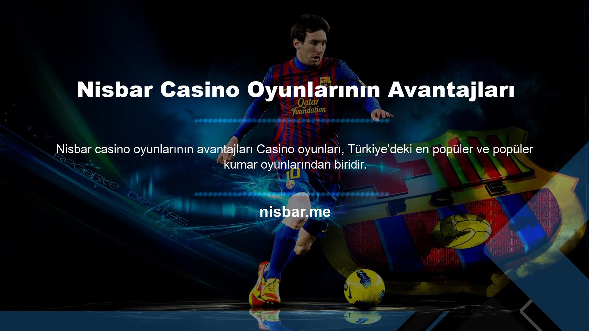 Nisbar Casino Oyunlarının Avantajları